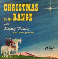 Jimmy Wakely & The Mellomen Quartet - Christmas On The Range